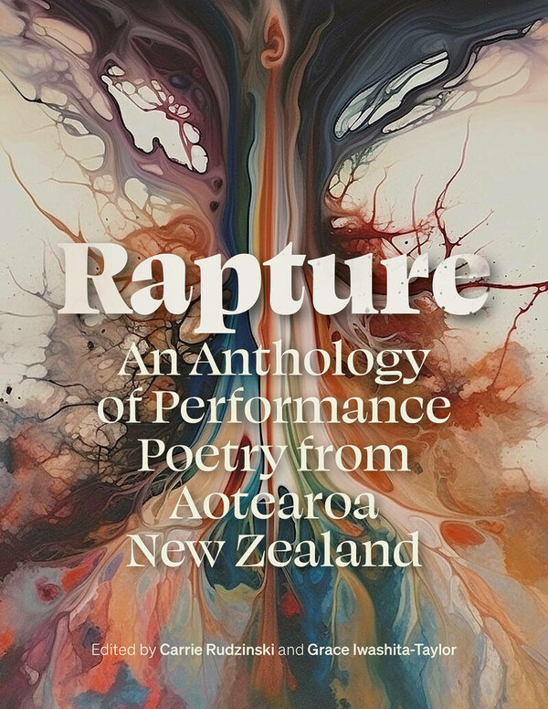 Rapture: An Anthology of Performance Poetry from Aotearoa New Zealand cover