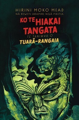 Te Hiakai Tangata The Taniwha of Tuarā-Ragaia