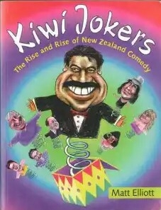 Kiwi Jokers: The Rise and Rise of New Zealand Comedy