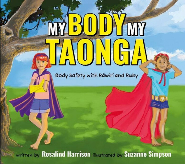 My Body My Taonga: Body Safety with Rāwiri and Ruby cover