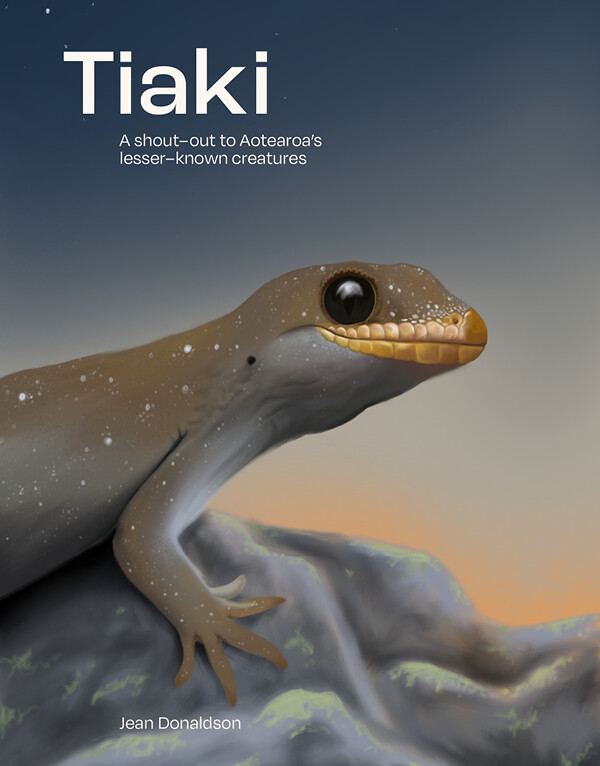Tiaki: A Shout-Out to Aotearoa's Lesser-Known Creatures cover