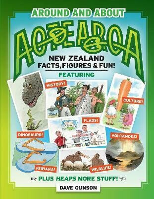 Around and About Aotearoa: New Zealand Facts, Figures & Fun! cover