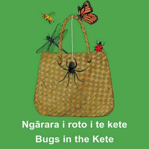 Ngārara i roto i te kete - Bugs in the Kete cover