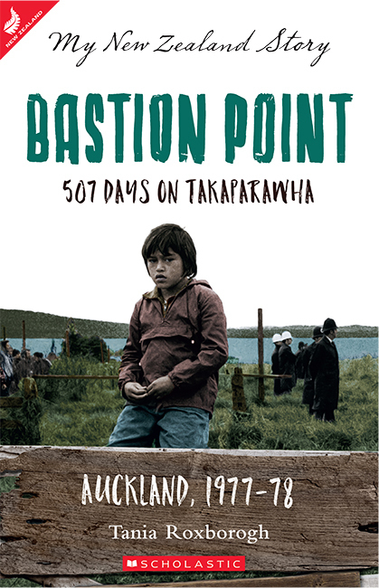 Bastion Point: 507 Days on Takaparawha