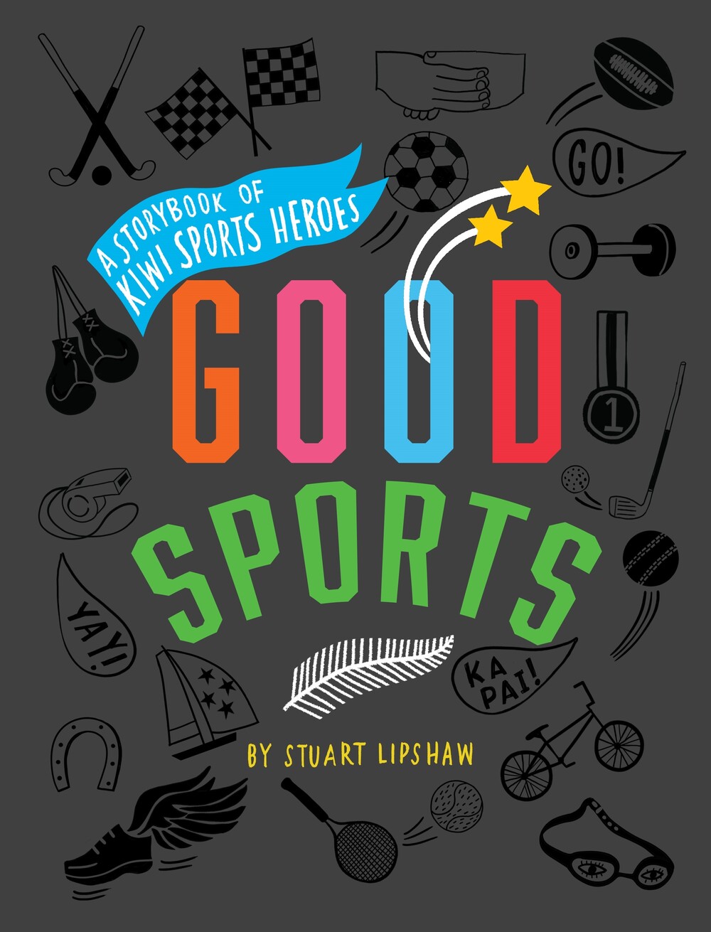 Good Sports - A Storybook of Kiwi Sports Heroes