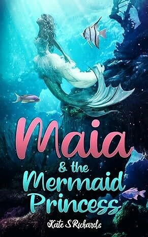 Maia and the Mermaid Princess cover