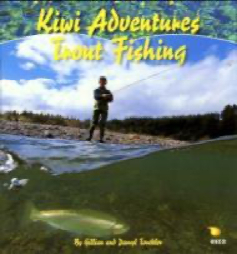 Kiwi Adventures Trout Fishing