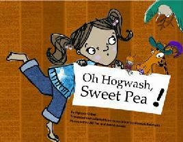 Oh Hogwash, Sweet Pea