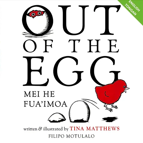 Out of the Egg / Mei He Fua’imoa