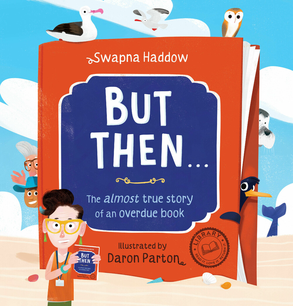 But Then... The almost true story of an overdue book