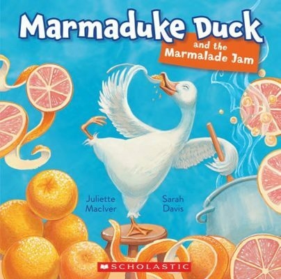 Marmaduke Duck and the Marmalade Jam