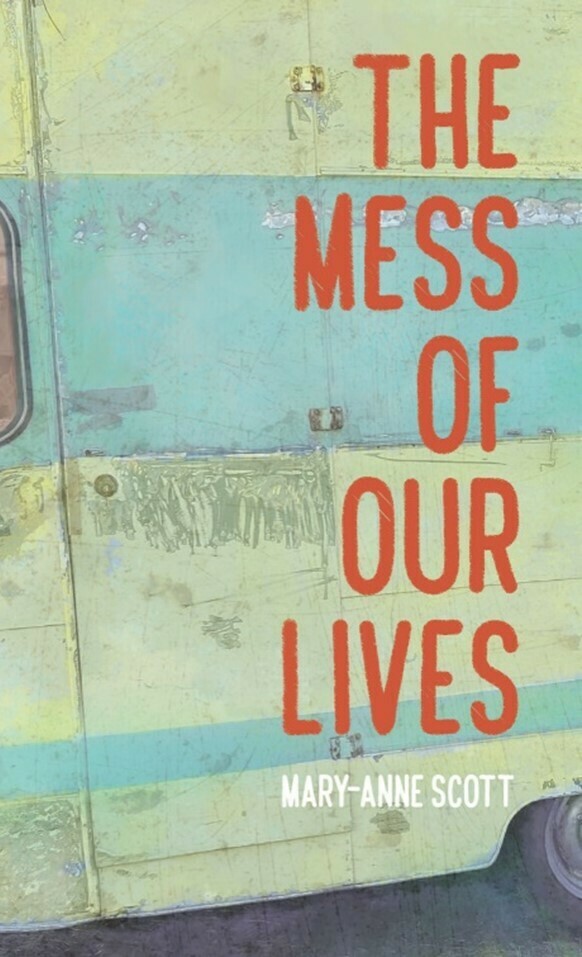 The Mess of Our Lives cover