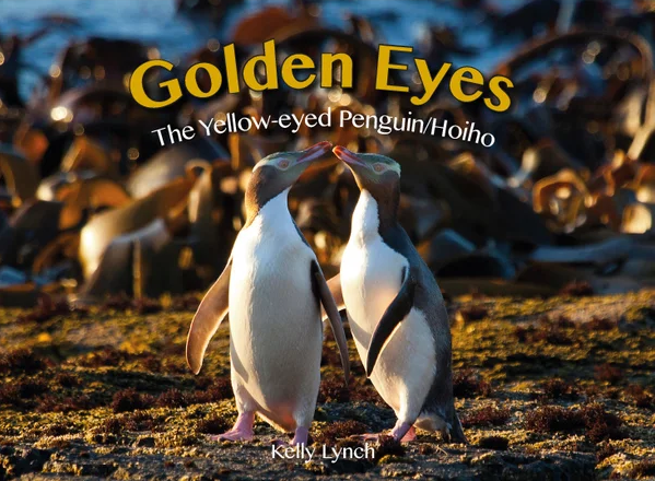 Golden Eyes: The Yellow-eyed Penguin/Hoiho cover