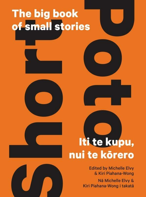 Short | Poto — The Big Book of Small Stories | Iti Te Kupu, Nui Te Kōrero cover