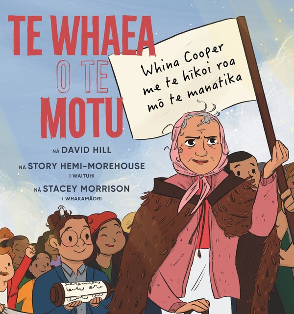 Te Whaea o Te Motu - Whina Cooper me Te Hīkoi Roa mō Te Manatika cover