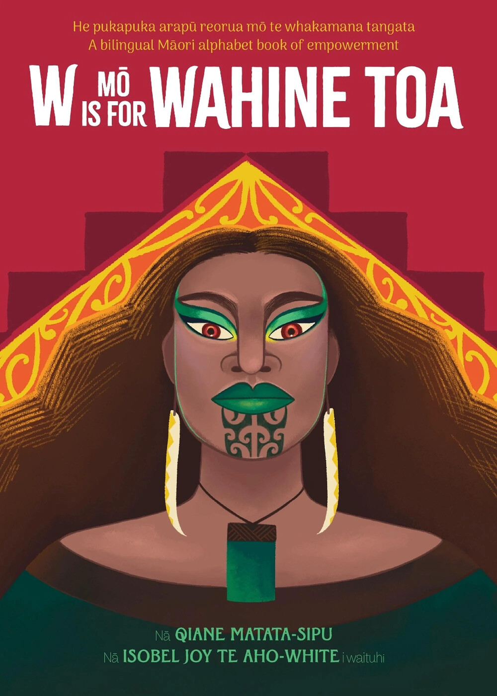 W mō Wahine Toa / W is for Wahine Toa
