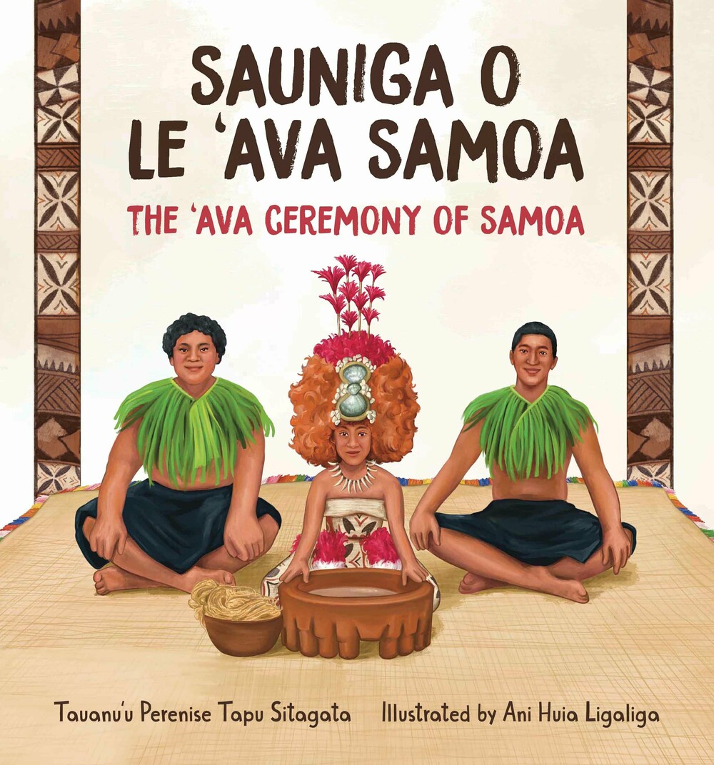 Sauniga o le 'Ava Samoa / The 'Ava Ceremony of Samoa