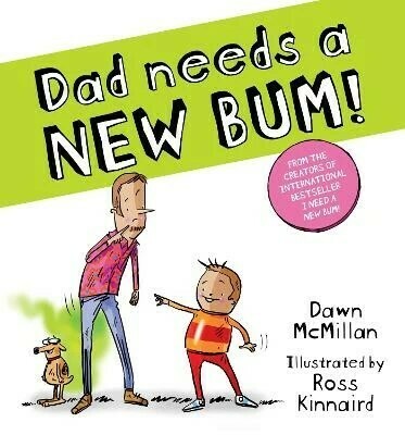 Dad Needs a New Bum! cover